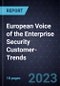 European Voice of the Enterprise Security Customer-Trends - Product Thumbnail Image