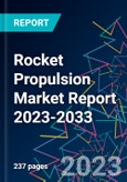 Rocket Propulsion Market Report 2023-2033- Product Image