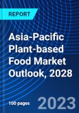 Asia-Pacific Plant-based Food Market Outlook, 2028- Product Image