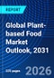 Global Plant-based Food Market Outlook, 2031 - Product Thumbnail Image