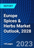 Europe Spices & Herbs Market Outlook, 2028- Product Image