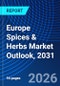 Europe Spices & Herbs Market Outlook, 2031 - Product Thumbnail Image