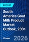 South America Goat Milk Product Market Outlook, 2031 - Product Thumbnail Image