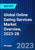 Global Online Dating Services Market Overview, 2023-28- Product Image
