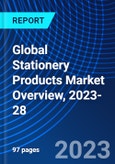Global Stationery Products Market Overview, 2023-28- Product Image