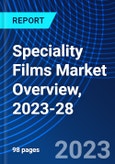Speciality Films Market Overview, 2023-28- Product Image