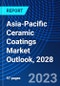 Asia-Pacific Ceramic Coatings Market Outlook, 2028 - Product Thumbnail Image