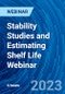 Stability Studies and Estimating Shelf Life Webinar - Webinar (Recorded) - Product Image
