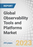 Global Observability Tools and Platforms Market by Component (Solution, and Services), Deployment type (Public cloud, and Private cloud), Vertical, and Region (North America, Europe, Asia Pacific, Middle East and Africa, Latin America) - Forecast to 2028- Product Image