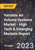 2023 Global Forecast For Variable Air Volume (Vav) Systems Market (2024-2029 Outlook) - High Tech & Emerging Markets Report- Product Image
