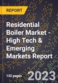 2023 Global Forecast For Residential Boiler Market (2024-2029 Outlook) - High Tech & Emerging Markets Report- Product Image