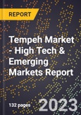 2023 Global Forecast For Tempeh Market (2024-2029 Outlook) - High Tech & Emerging Markets Report- Product Image