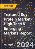2024 Global Forecast for Textured Soy Protein Market (2025-2030 Outlook)-High Tech & Emerging Markets Report- Product Image