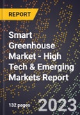 2023 Global Forecast For Smart Greenhouse Market (2024-2029 Outlook) - High Tech & Emerging Markets Report- Product Image
