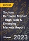 2023 Global Forecast For Sodium Benzoate Market (2024-2029 Outlook) - High Tech & Emerging Markets Report - Product Thumbnail Image