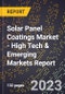 2023 Global Forecast For Solar Panel Coatings Market (2024-2029 Outlook) - High Tech & Emerging Markets Report - Product Thumbnail Image