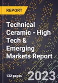 2023 Global Forecast For Technical Ceramic (2024-2029 Outlook) - High Tech & Emerging Markets Report- Product Image