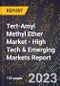 2023 Global Forecast For Tert-Amyl Methyl Ether Market (2024-2029 Outlook) - High Tech & Emerging Markets Report - Product Image