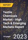 2023 Global Forecast For Textile Chemicals Market (2024-2029 Outlook) - High Tech & Emerging Markets Report- Product Image