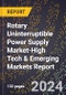 2024 Global Forecast for Rotary Uninterruptible Power Supply (Ups) Market (2025-2030 Outlook)-High Tech & Emerging Markets Report - Product Image