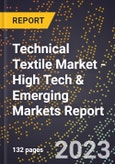2023 Global Forecast For Technical Textile Market (2024-2029 Outlook) - High Tech & Emerging Markets Report- Product Image