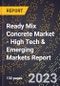 2023 Global Forecast For Ready Mix Concrete (Rmc) Market (2024-2029 Outlook) - High Tech & Emerging Markets Report - Product Thumbnail Image