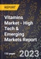 2023 Global Forecast For Vitamins Market (2024-2029 Outlook) - High Tech & Emerging Markets Report - Product Image