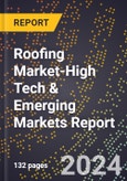 2024 Global Forecast for Roofing Market (2025-2030 Outlook)-High Tech & Emerging Markets Report- Product Image