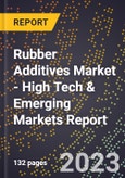 2023 Global Forecast For Rubber Additives Market (2024-2029 Outlook) - High Tech & Emerging Markets Report- Product Image
