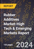 2024 Global Forecast for Rubber Additives Market (2025-2030 Outlook)-High Tech & Emerging Markets Report- Product Image