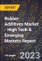 2023 Global Forecast For Rubber Additives Market (2024-2029 Outlook) - High Tech & Emerging Markets Report - Product Image
