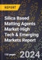 2024 Global Forecast for Silica Based Matting Agents Market (2025-2030 Outlook)-High Tech & Emerging Markets Report - Product Thumbnail Image