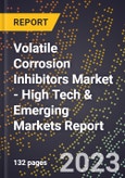 2023 Global Forecast For Volatile Corrosion Inhibitors (Vci) Market (2024-2029 Outlook) - High Tech & Emerging Markets Report- Product Image