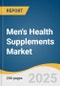 Men's Health Supplements Market Size, Share & Trends Analysis Report By Type (Sports Supplements, Reproductive Health Supplements), By Age Group, By Formulation, By Distribution Channel, By Region, And Segment Forecasts, 2023 - 2030 - Product Image