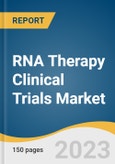 RNA Therapy Clinical Trials Market Size, Share & Trends Analysis Report By Modality, By Phase, By Therapeutic Areas (Rare Diseases, Anti-infective, Anticancer, Neurological), By Region, And Segment Forecasts, 2023 - 2030- Product Image