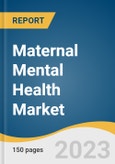 Maternal Mental Health Market Size, Share & Trends Analysis Report By Disease Indication (Postpartum Depression, Dysthymia), By Therapy (Interpersonal Psychotherapy, Antidepressants), By Region, And Segment Forecasts, 2023 - 2030- Product Image