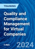 Quality and Compliance Management for Virtual Companies (ONLINE EVENT: July 11-12, 2024)- Product Image