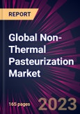 Global Non-Thermal Pasteurization Market 2023-2027- Product Image