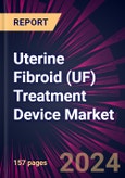 Uterine Fibroid (UF) Treatment Device Market 2024-2028- Product Image