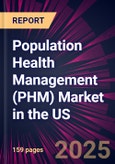 Population Health Management (PHM) Market in the US 2025-2029- Product Image