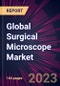 Global Surgical Microscope Market 2023-2027 - Product Image
