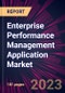 Enterprise Performance Management Application Market 2023-2027 - Product Thumbnail Image