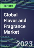 2023-2027 Global Flavor and Fragrance Market Dynamics, Trends Segmentation Forecasts- Product Image