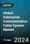 Global Submarine Communication Cable System Market by Type (Repeatered, Unrepeatered), Component (Dry Plant Products, Wet Plant Products), Offering, End-user - Forecast 2024-2030 - Product Thumbnail Image