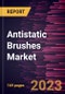 Antistatic Brushes Market Forecast to 2028 - Global Analysis by Filament Material, Brush Type, Application, and Geography - Product Thumbnail Image