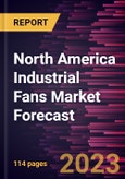 North America Industrial Fans Market Forecast to 2030 - Regional Analysis by Technology, and Industry- Product Image
