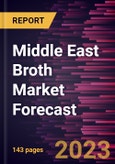 Middle East Broth Market Forecast to 2030 - Regional Analysis by Type, Category, and Distribution Channel- Product Image