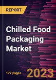 Chilled Food Packaging Market Forecast to 2030 - Global Analysis by Material, Type, and Application- Product Image