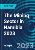 The Mining Sector in Namibia 2023- Product Image