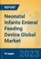 Neonatal Infants Enteral Feeding Device Global Market Insights 2023, Analysis and Forecast to 2028, by Manufacturers, Regions, Technology, Application, Product Type - Product Thumbnail Image